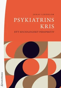 Psykiatrins kris : ett sociologiskt perspektiv