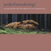 Psykofarmakologi : kliniska riktlinjer för utredning och behandling