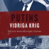 Putins vidriga krig : Två år av brott och tragik i Ukraina