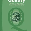 Quality from Customer Needs to Customer Satisfaction