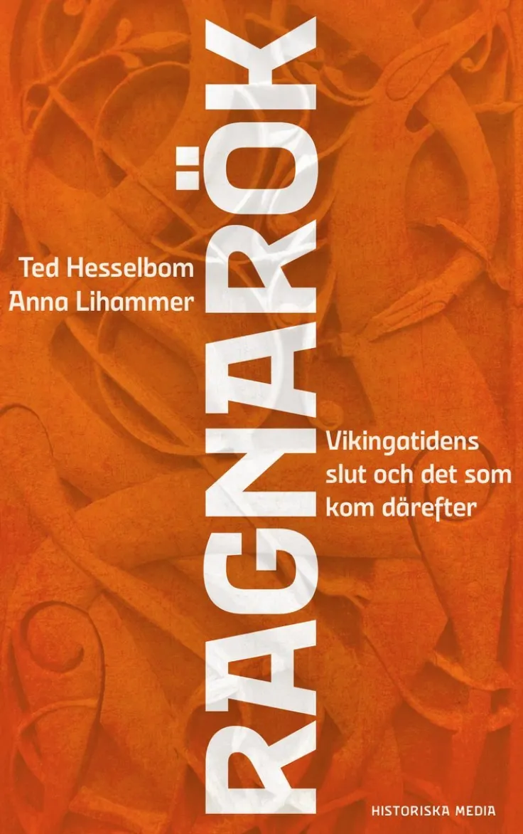 Ragnarök : Vikingatidens slut och det som kom därefter