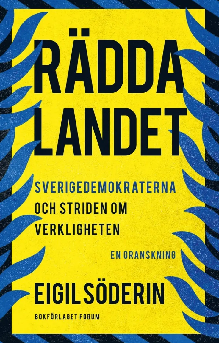 Rädda landet : Sverigedemokraterna och striden om verkligheten - en granskning