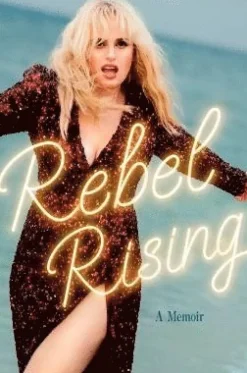 Rebel Rising: A Memoir