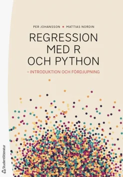 Regressionsanalys med R och Python : introduktion och fördjupning