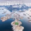 Remarkable Football Grounds
