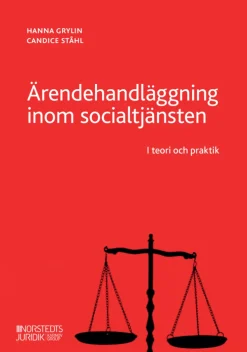 Ärendehandläggning inom socialtjänsten : i teori och praktik