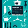 Rensa ut & lev lättare : en smart guide till ordning hemma