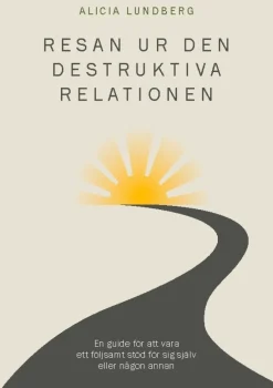 Resan ur den destruktiva relationen