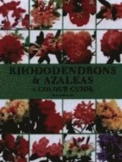 Rhododendrons and Azaleas - A Colour Guide