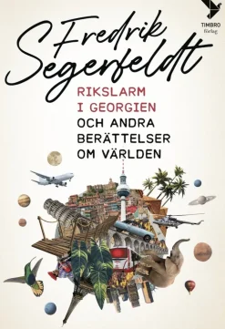 Rikslarm i Georgien och andra berättelser om världen