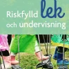 Riskfylld lek och undervisning
