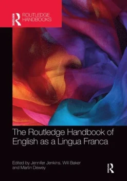 Routledge Handbook of English as a Lingua Franca