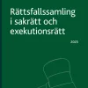 Rättsfallssamling i sakrätt och exekutionsrätt