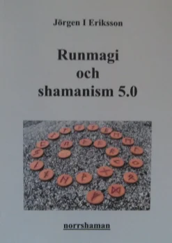 Runmagi och shamanism 5.0