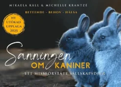 Sanningen om kaniner : ett missförstått sällskapsdjur