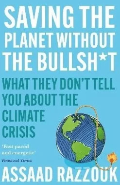 Saving the Planet Without the Bullsh*t