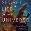 Secret Life of the Universe