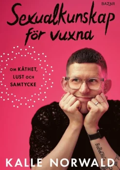 Sexualkunskap för vuxna : om kåthet, lust och samtycke