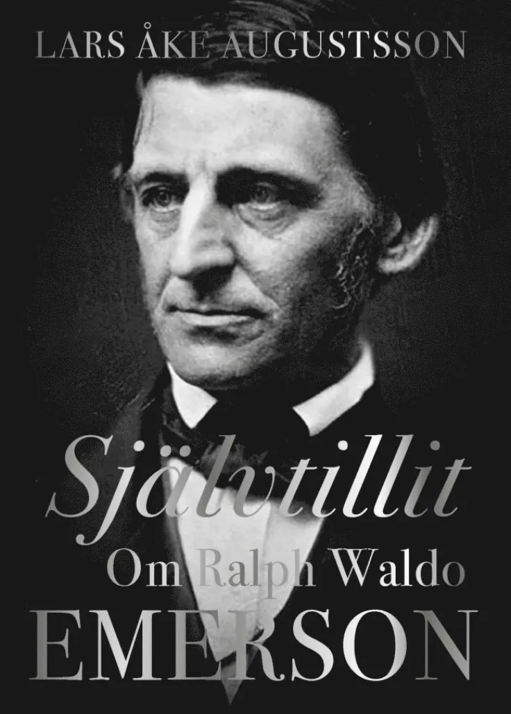 Självtillit. Om Ralph Waldo Emerson