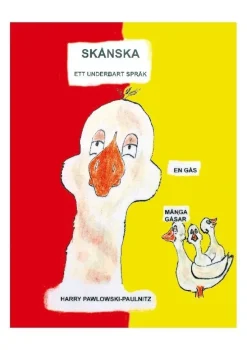 Skånska : ett underbart språk