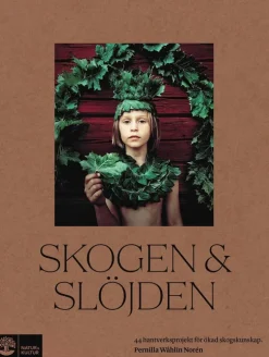 Skogen & slöjden