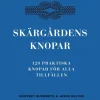 Skärgårdens knopar : 100 praktiska knopar för alla tillfällen