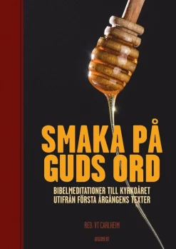 Smaka på Guds ord : bibelmeditationer till kyrkoåret