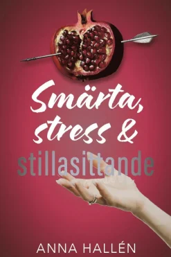 Smärta, stress & stillasittande
