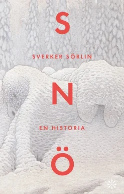 Snö : en historia
