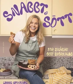 Snabbt och sött - För småbak och storkalas