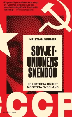 Sovjetunionens skendöd : en historia om det moderna Ryssland