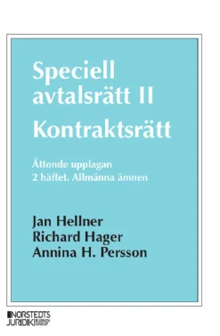 Speciell avtalsrätt II : kontraktsrätt, Andra häftet - Allmänna ämnen