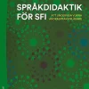 Språkdidaktik för sfi : att undervisa vuxna andraspråksinlärare
