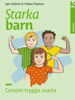 Starka barn genom trygga vuxna