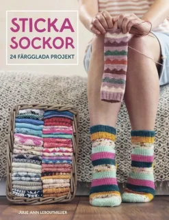 Sticka sockor : 24 färgglada projekt