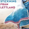 Stickning från Lettland : 40 beskrivningar