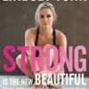 Strong is the new beautiful