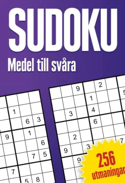 Sudoku : 256 sudokun, medel till svåra