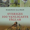 Sveriges 100 vanligaste fåglar