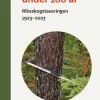 Sveriges skogar under 100 år : Riksskogstaxeringen 1923-2023
