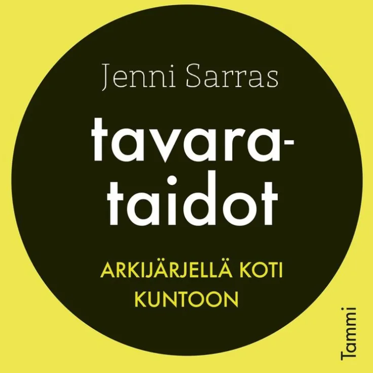 Tavarataidot : arkijärjellä koti kuntoon