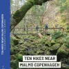 Ten hikes near Malmo Copenhagen : all accesible by public transport