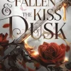 The Fallen and the Kiss of Dusk