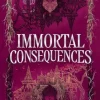 The Immortal Consequences