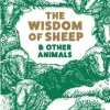 The Wisdom of Sheep & Other Animals