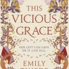 This Vicious Grace