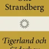 Tigerland och Söderhav