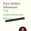 Till ambivalensens försvar