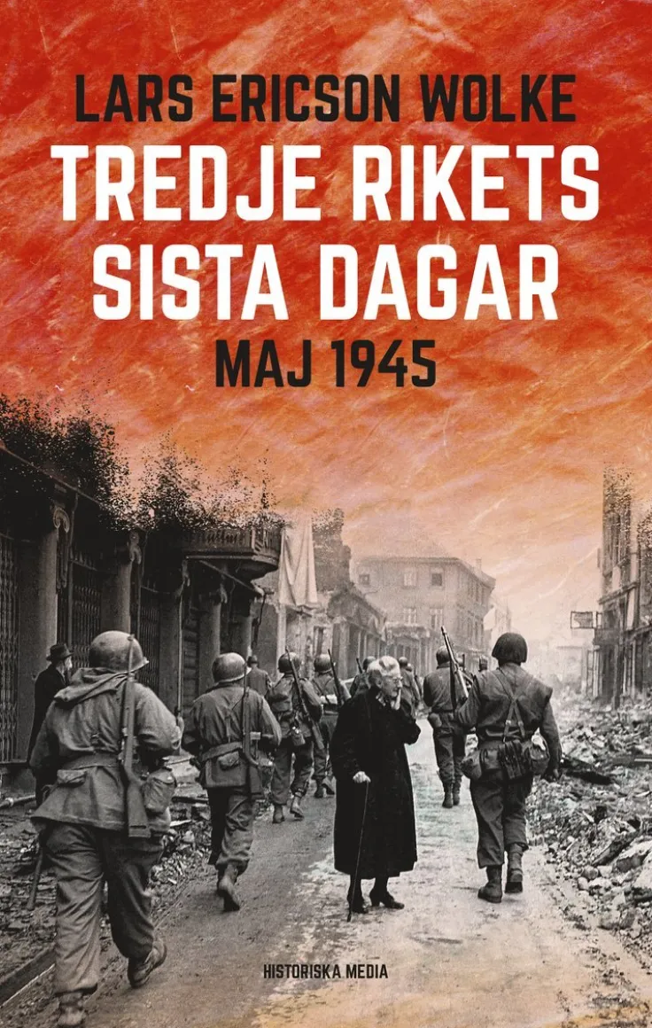 Tredje rikets sista dagar : Maj 1945
