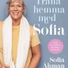 Träna hemma med Sofia : stark och smidig med enkla övningar